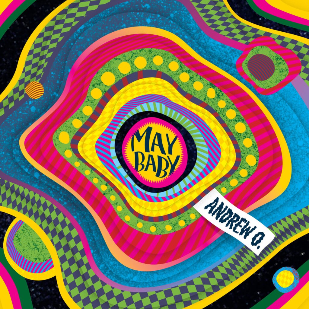 Andrew O - May Baby
