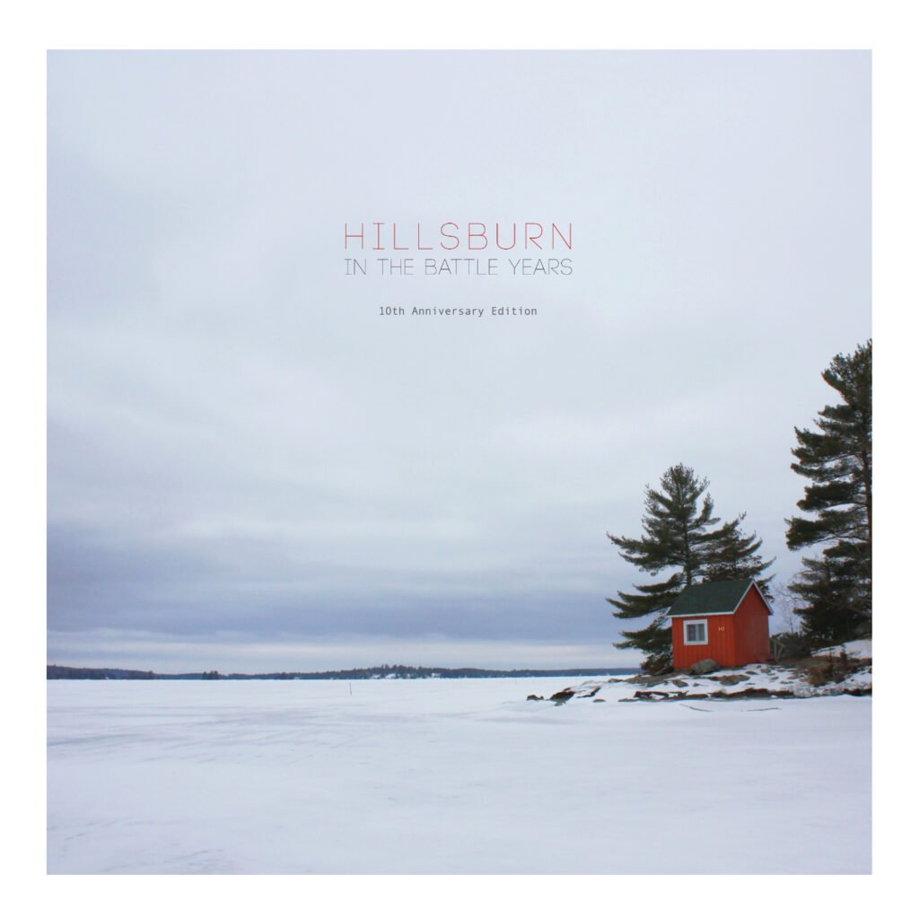 Hillsburn - In the Battle Years - 10th Anniversary Edition
